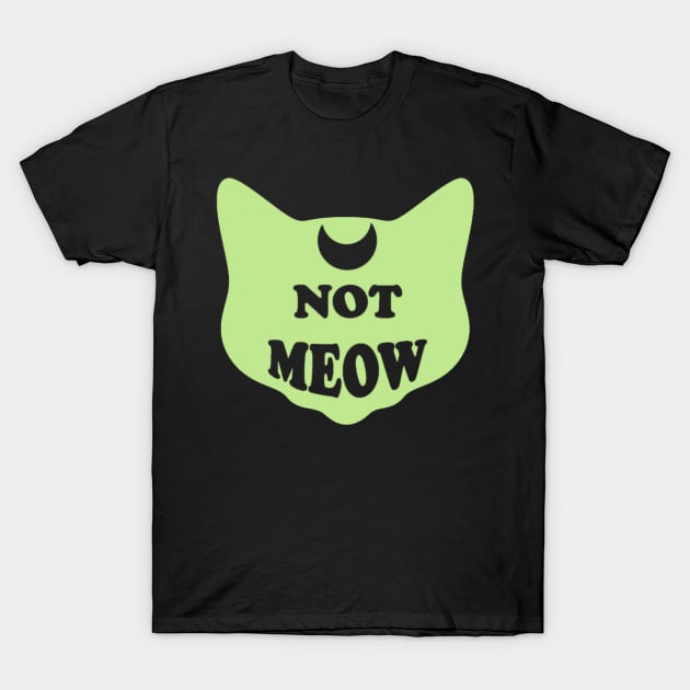 Not Meow (Pastel Green) T-Shirt by Not Meow Designs 